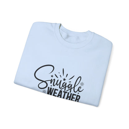 Snuggle Weather - Crewneck Sweatshirt