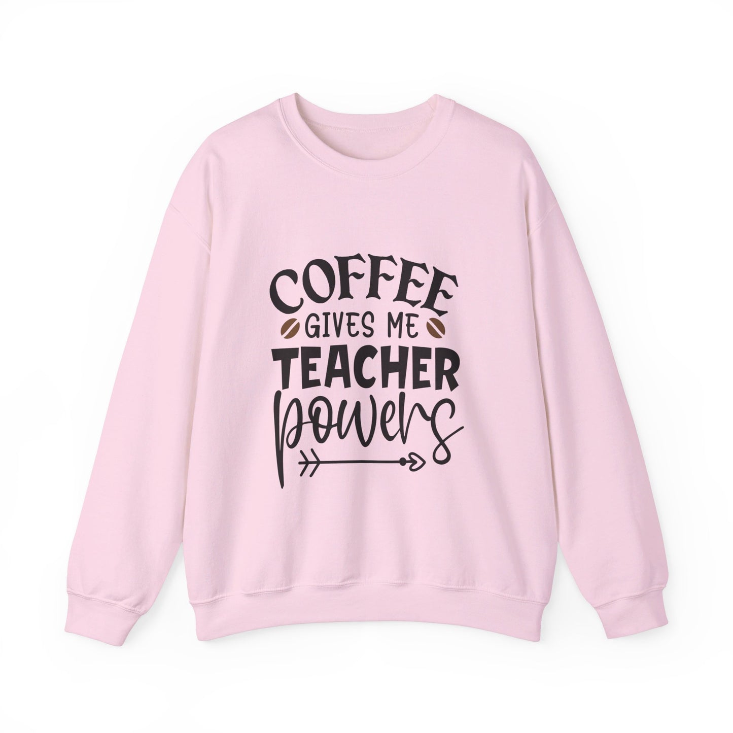 Coffee Gives Me Teacher Powers  - Crewneck Sweatshirt