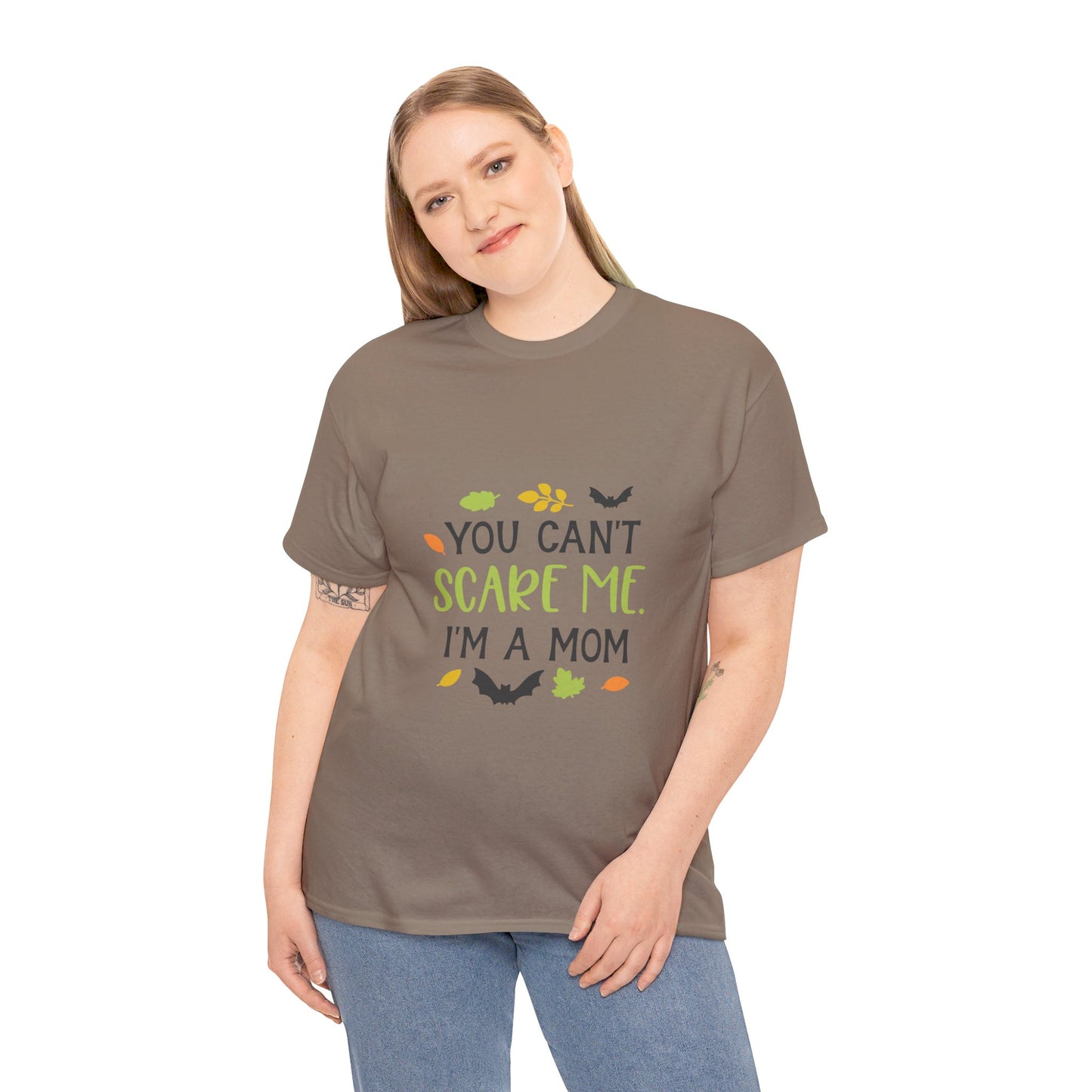 You can't scare me I'm a Mom-T-Shirt