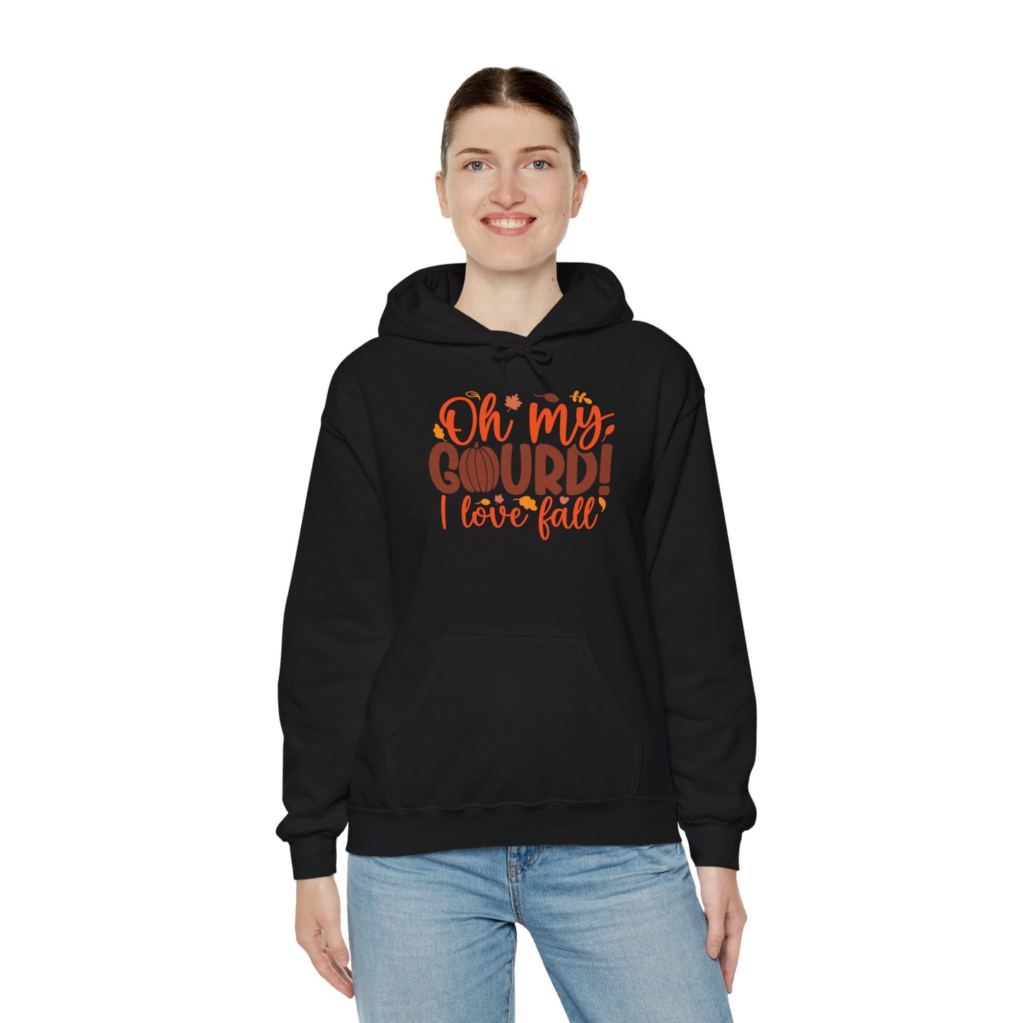 Oh My Gourd, Fall Is Here - Hooded Sweatshirt