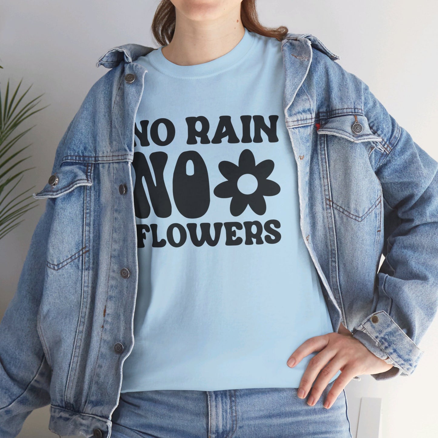 Flowers Need Rain to Flourish - T-Shirt