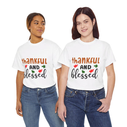 Thankful and Blessed - T-Shirt