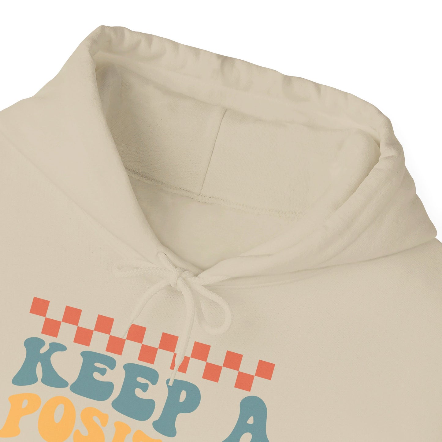 Keep a Positive Mindset - Hooded Sweatshirt