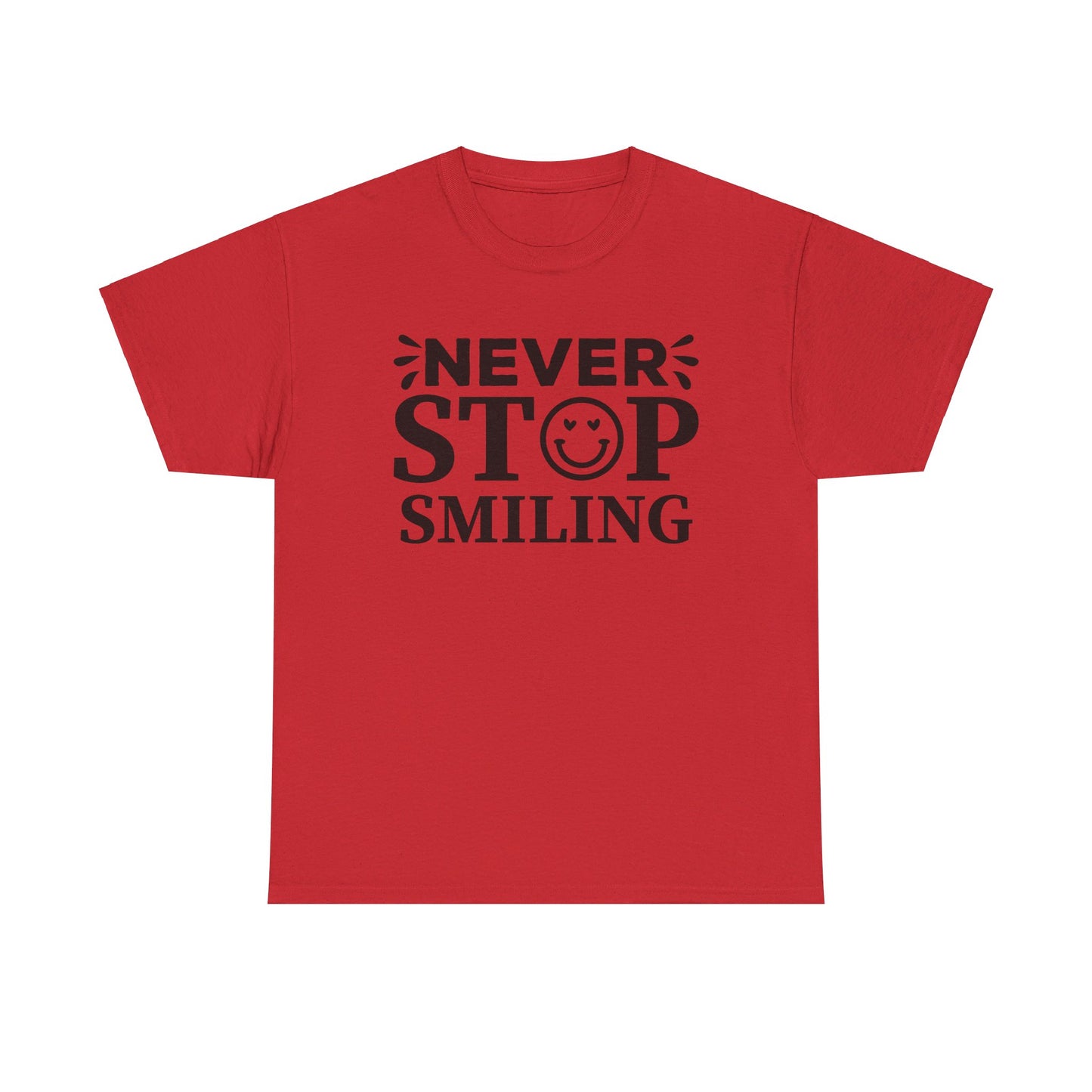 Never Stop Smiling - T-Shirt