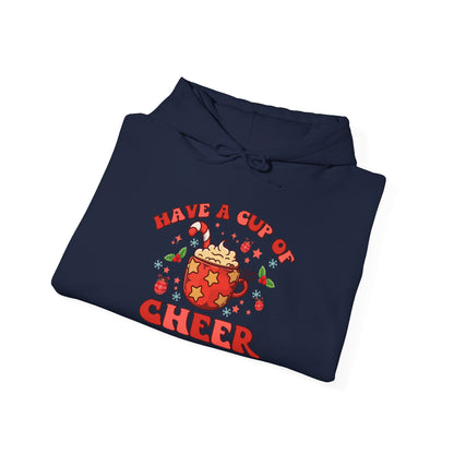 Have A Cup Of Cheer - Hooded Sweatshirt