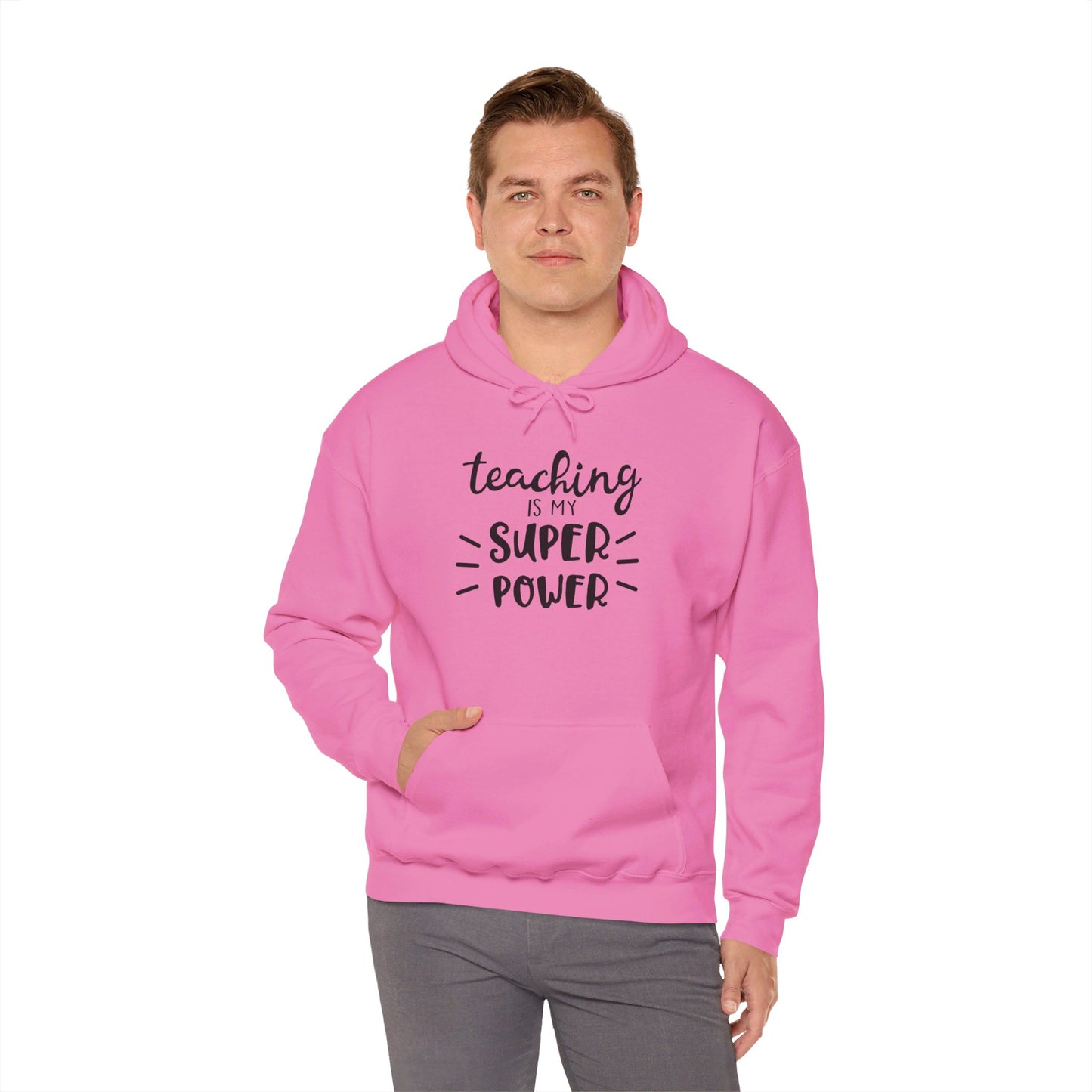 Teaching Is My Super Power - Hooded Sweatshirt