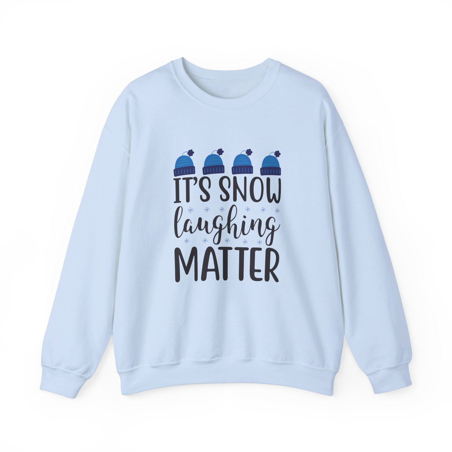 It's Snow Laughing Matter - Crewneck Sweatshirt