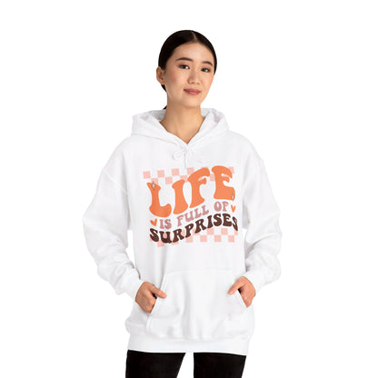 Life is Full of Suprises - Hooded Sweatshirt