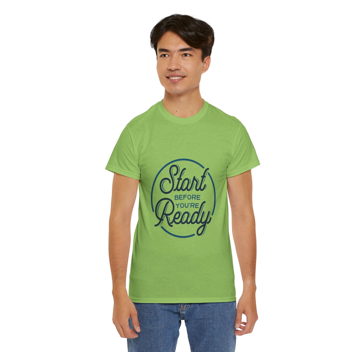 Start Before You're Ready-T-Shirt