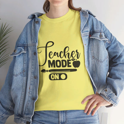 Teacher Mode On - T-Shirt