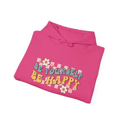 Be Yourself Be Happy - Hooded Sweatshirt