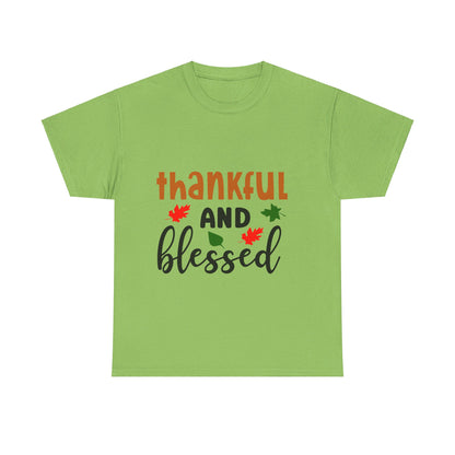 Thankful and Blessed - T-Shirt