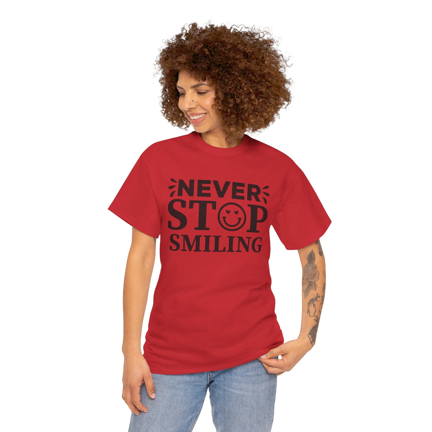 Never Stop Smiling - T-Shirt