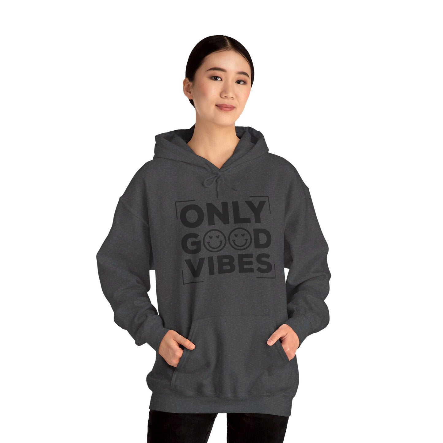 Only Good Vibes - Hooded Sweatshirt