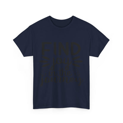 Find Joy in the Journey T-Shirt