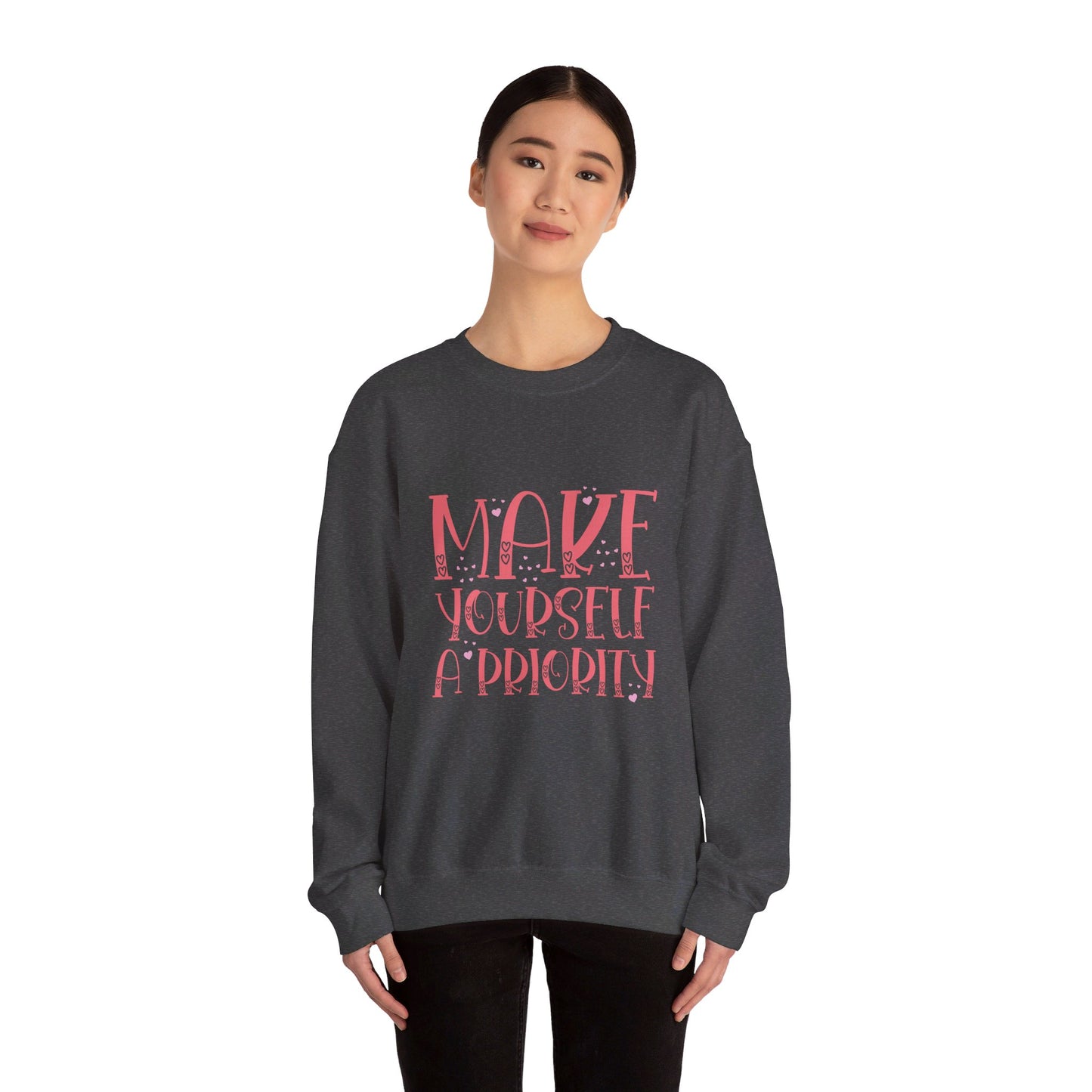 Make Yourself A Priority - Sweatshirt
