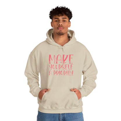 Make Yourself the Top Priority - Hooded Sweatshirt