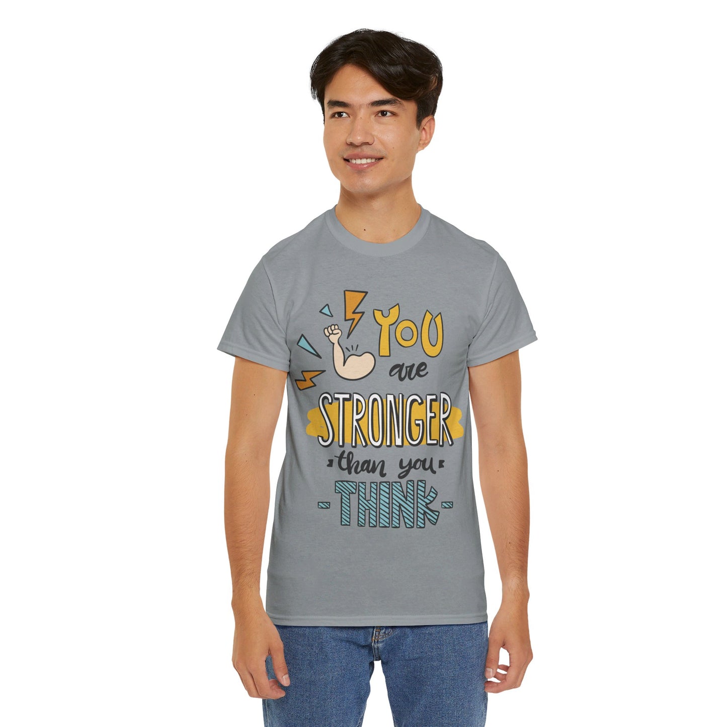 You are stronger than you think - T-Shirt