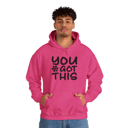 You Got This - Hooded Sweatshirt