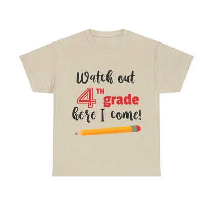 Watch Out Here I Come - 4th T-Shirt