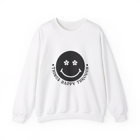 Things Happy Through - Crewneck Sweatshirt