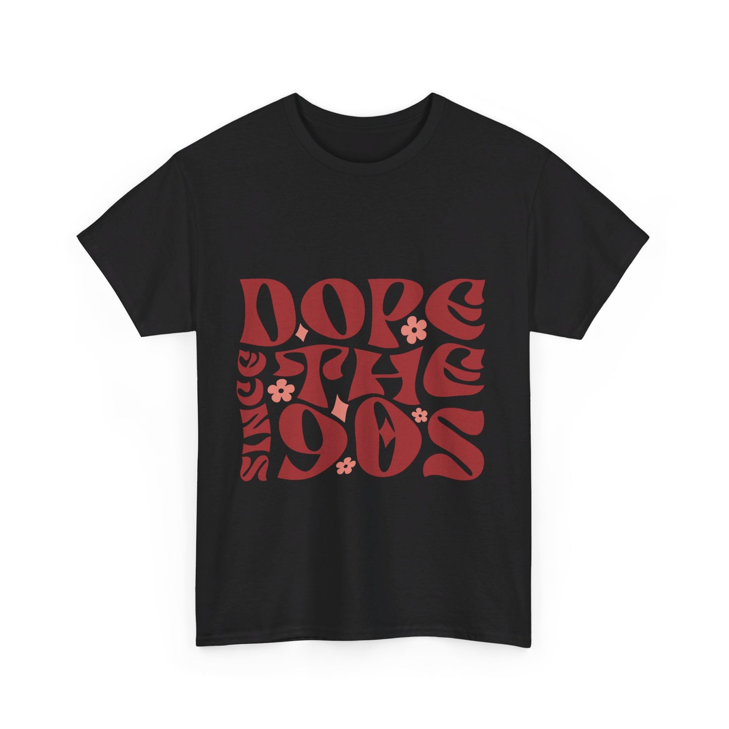 DopesinceThe90s T-Shirt