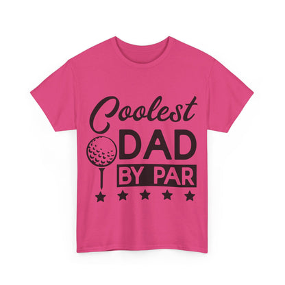 Coolest Dad by Far T-Shirt