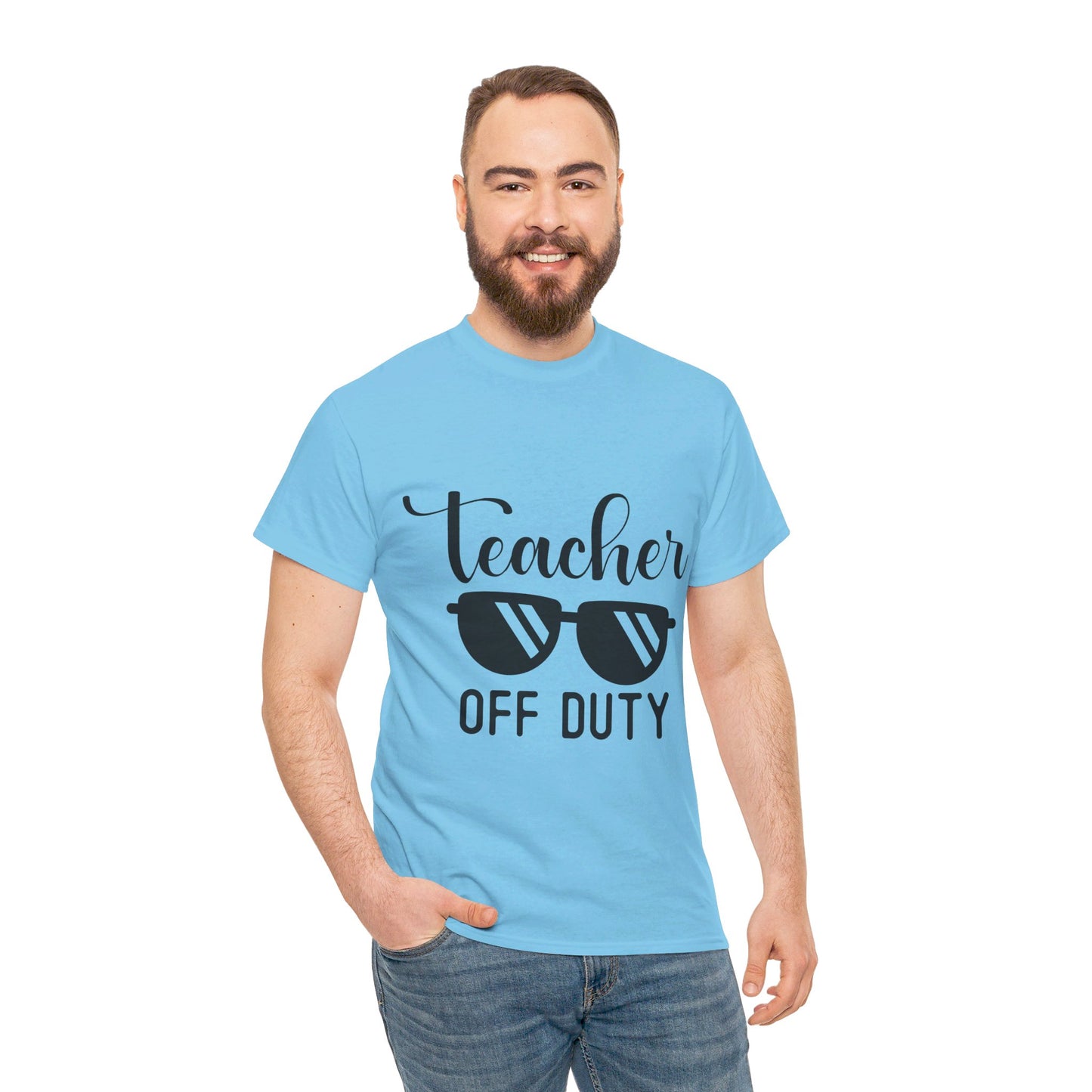 Teacher Off Duty - T-Shirt