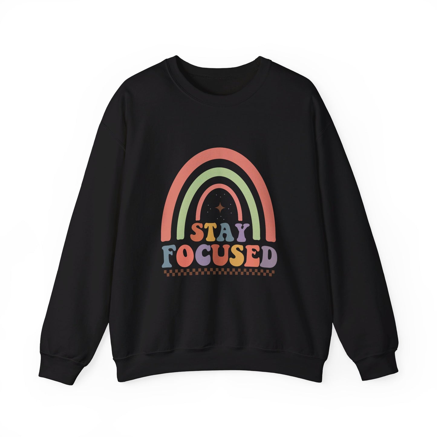 Stay Focused - Sweatshirt