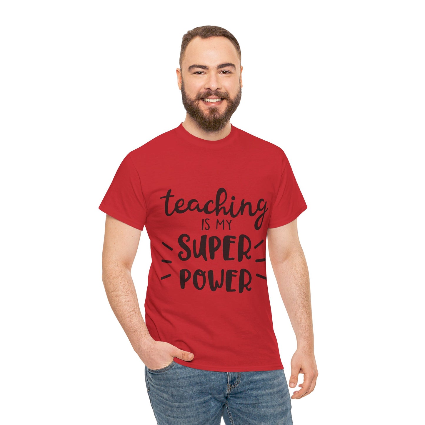 Teaching is My Super Power - T-Shirt