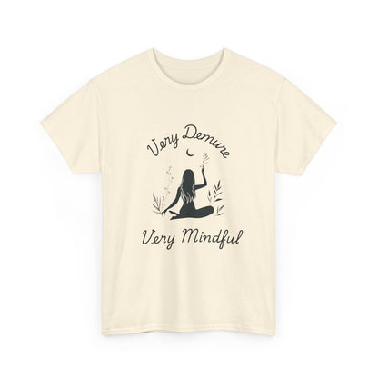 Very Demure, Very Mindful T-Shirt