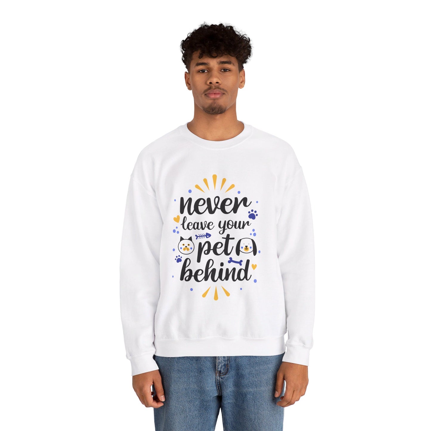 Never Leave Your Pet Behind - Sweatshirt