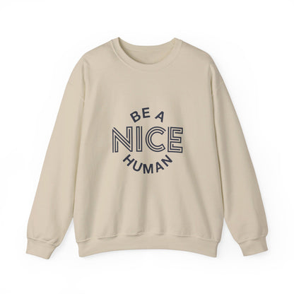 Be A Nice Human - Crewneck Sweatshirt
