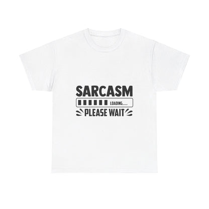 Sarcasm Loading T-Shirt