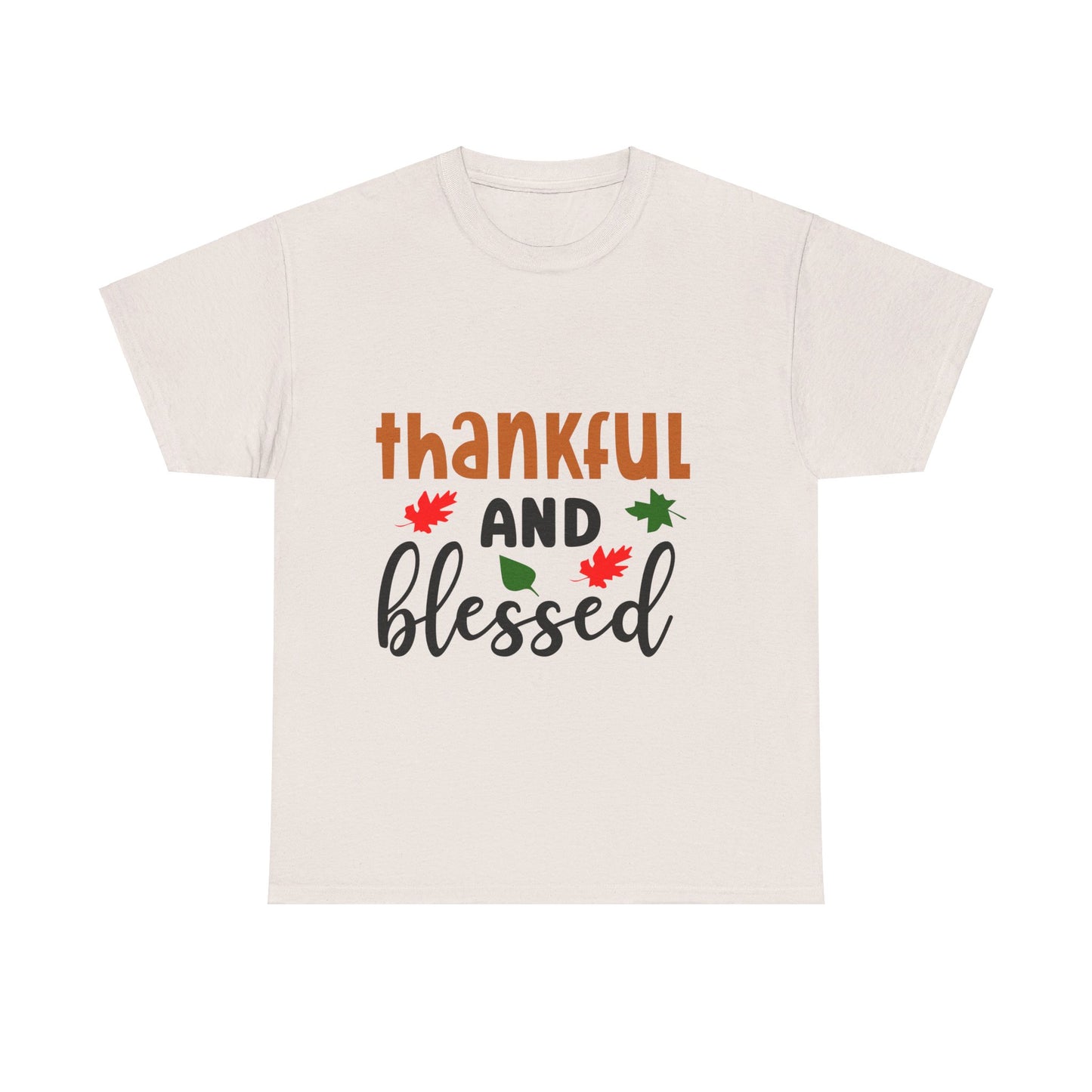 Thankful and Blessed - T-Shirt