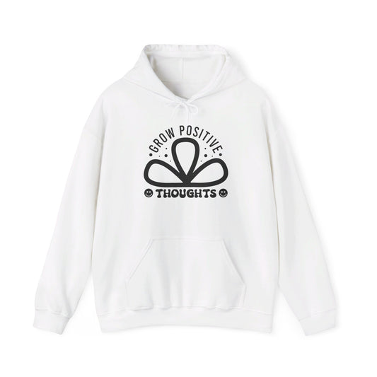 Grow Positive Thoughts - Hooded Sweatshirt