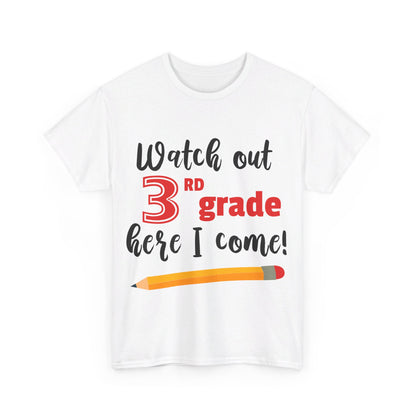Watch Out Here I Come - 3rd T-Shirt