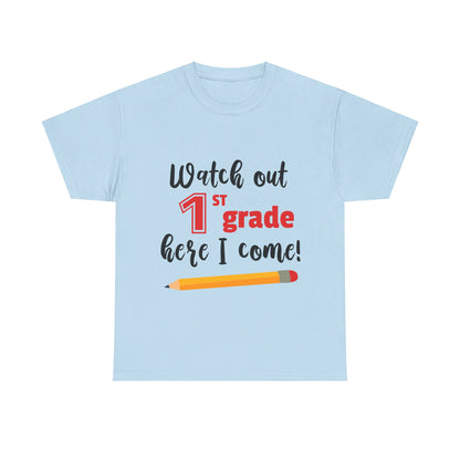 Watch Out Here I Come - 1st T-Shirt