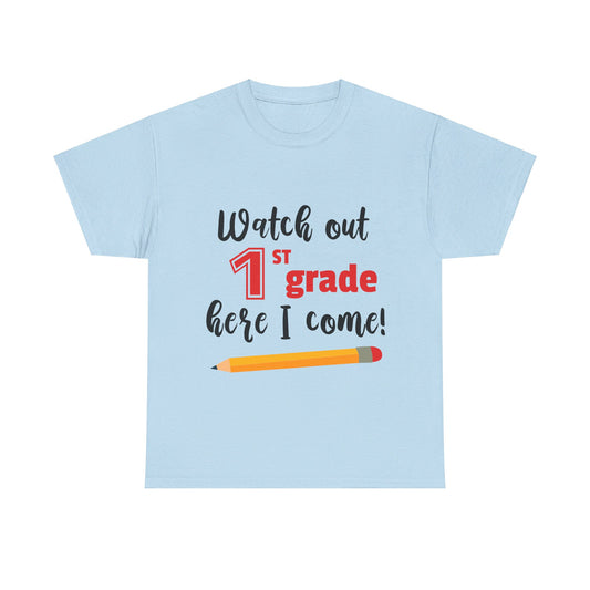 Watch Out Here I Come - 1st T-Shirt