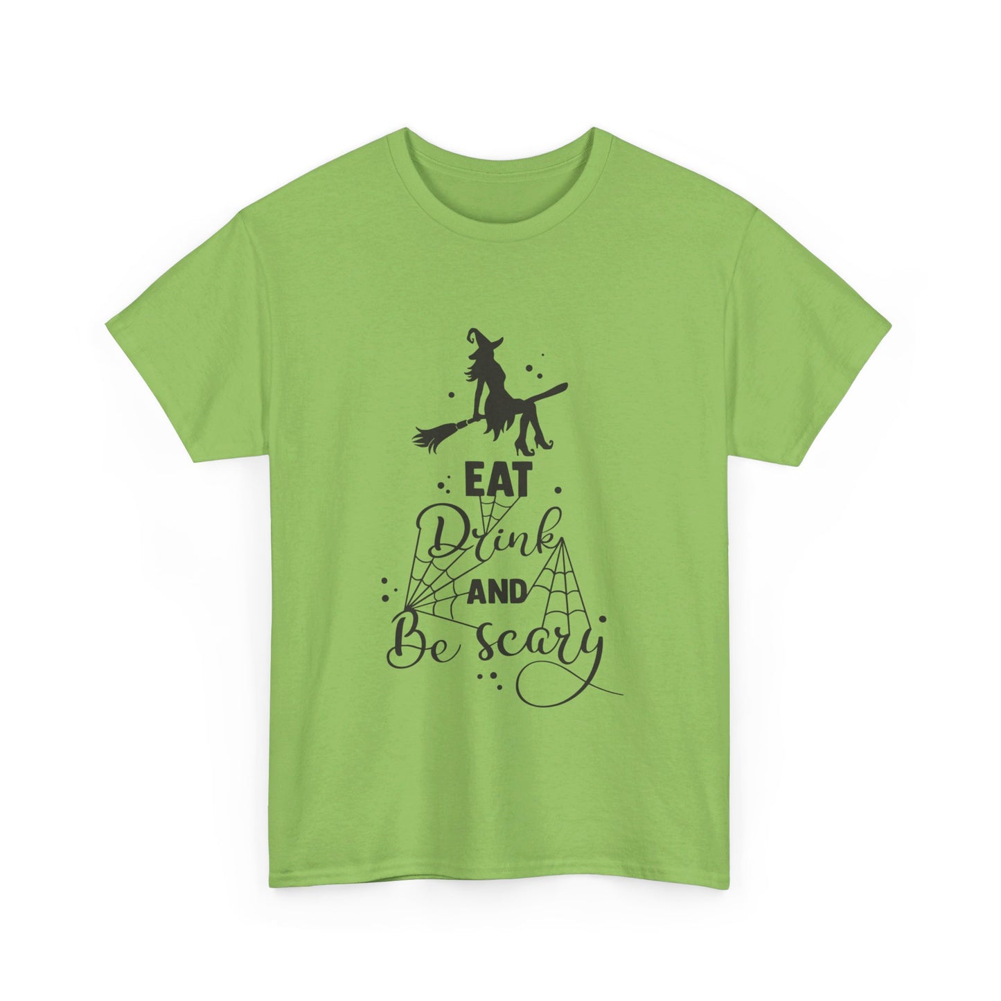 Eat Drink and Be Scary T-Shirt