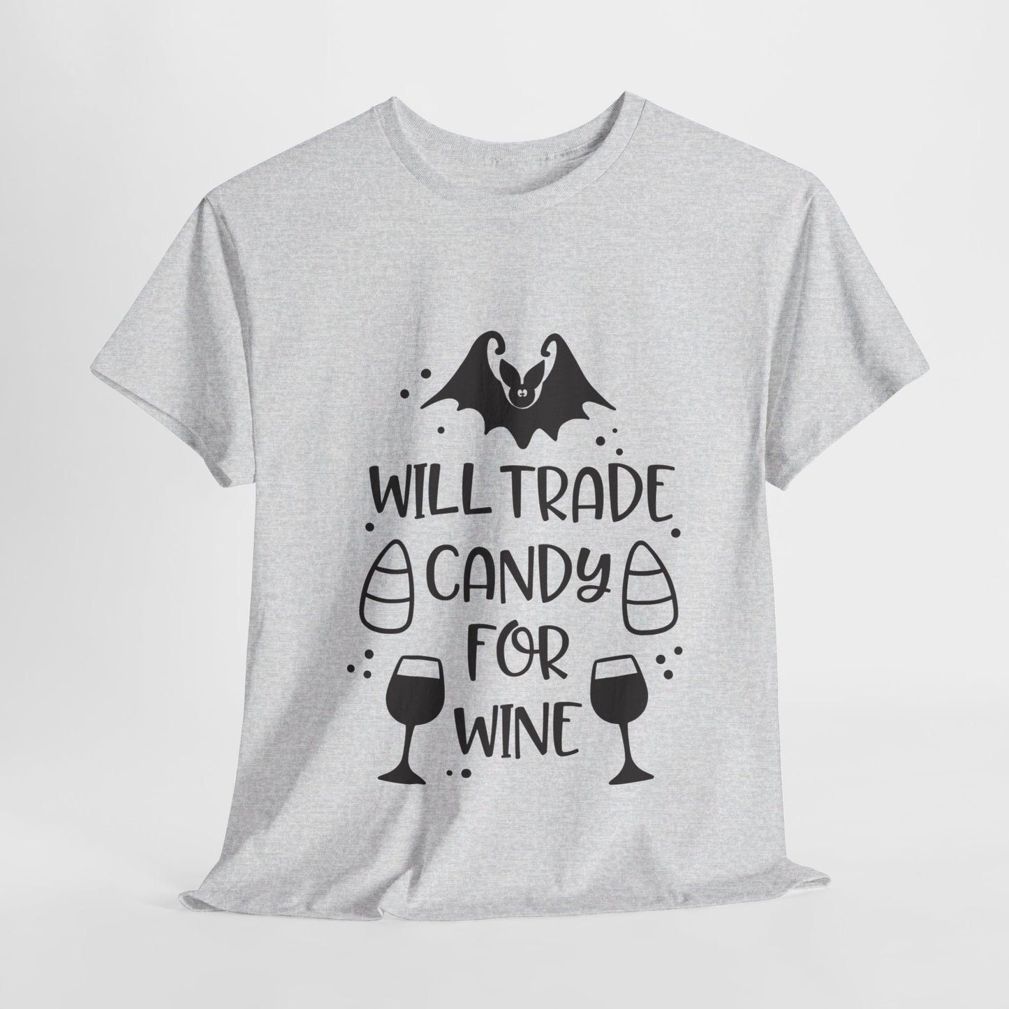 Will trade candy for wine-T-Shirt