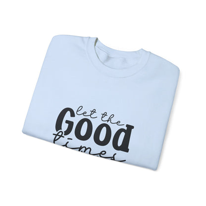 Let The Good Times Roll - Crewneck Sweatshirt