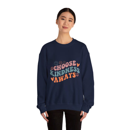 Choose Kindness Always - Sweatshirt