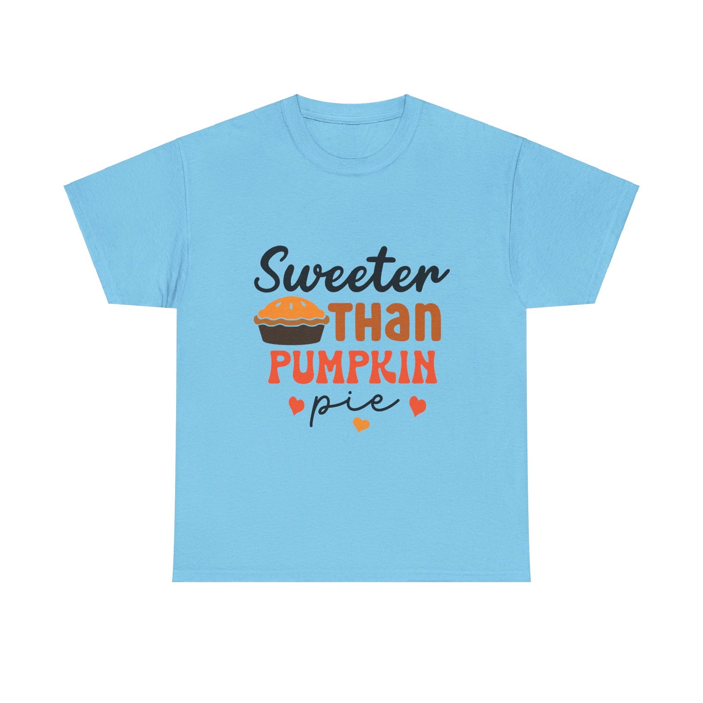 Sweeter Than Pumpkin Pie-T-Shirt