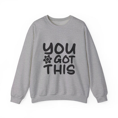 You Got This - Crewneck Sweatshirt