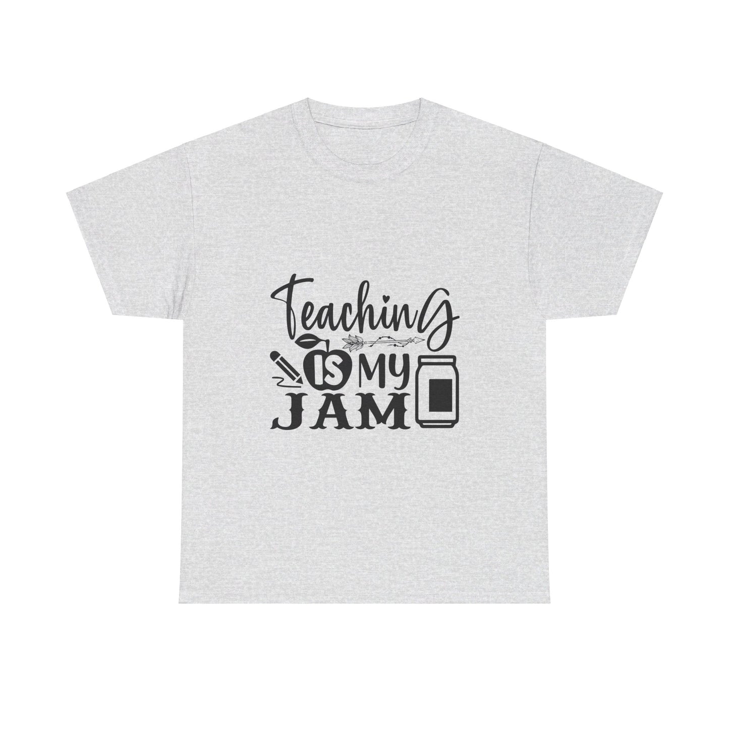 Teaching is my jam - T-Shirt