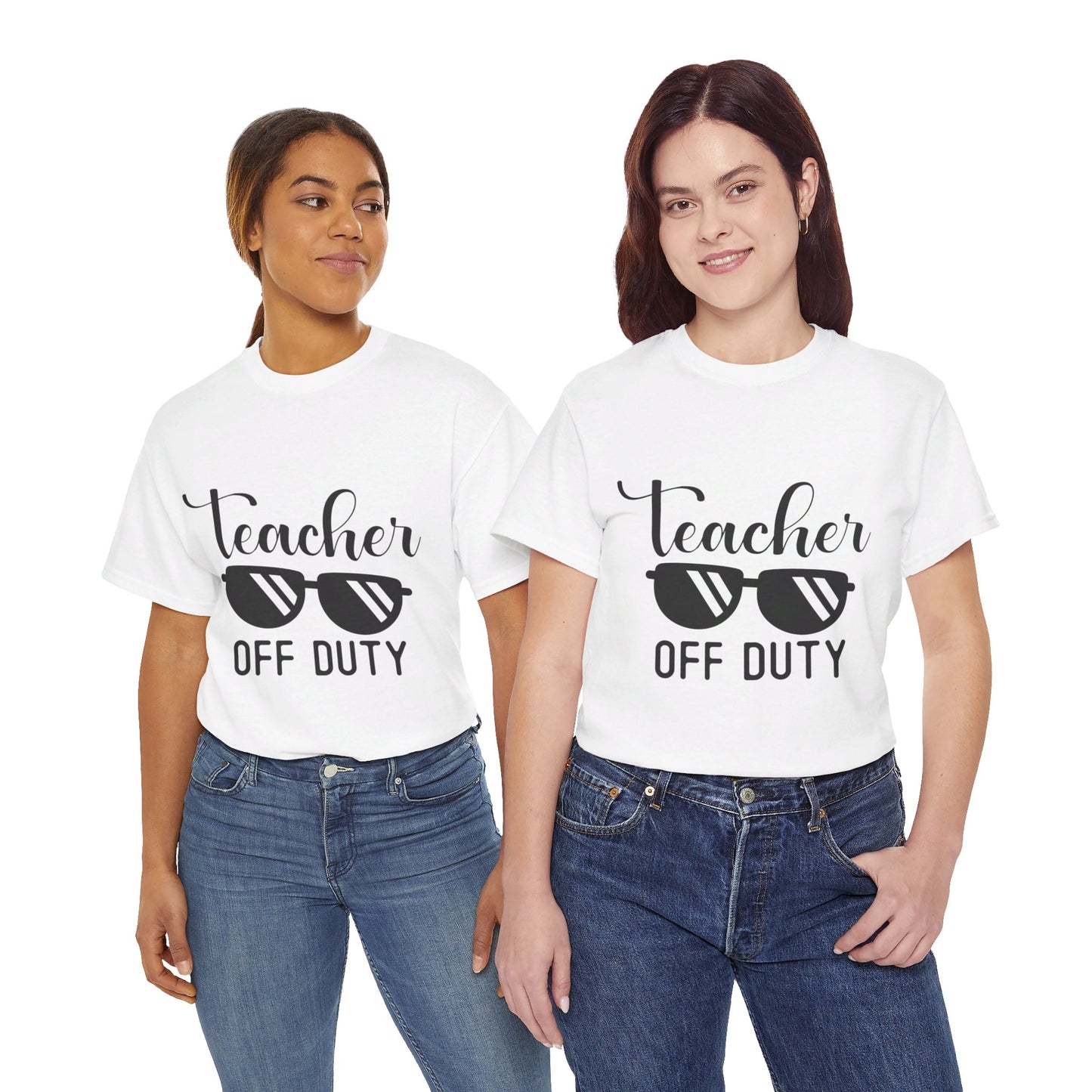 Teacher Off Duty - T-Shirt