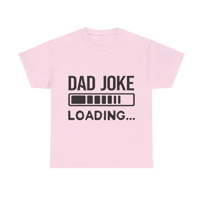 Dad Joke Loading T-Shirt