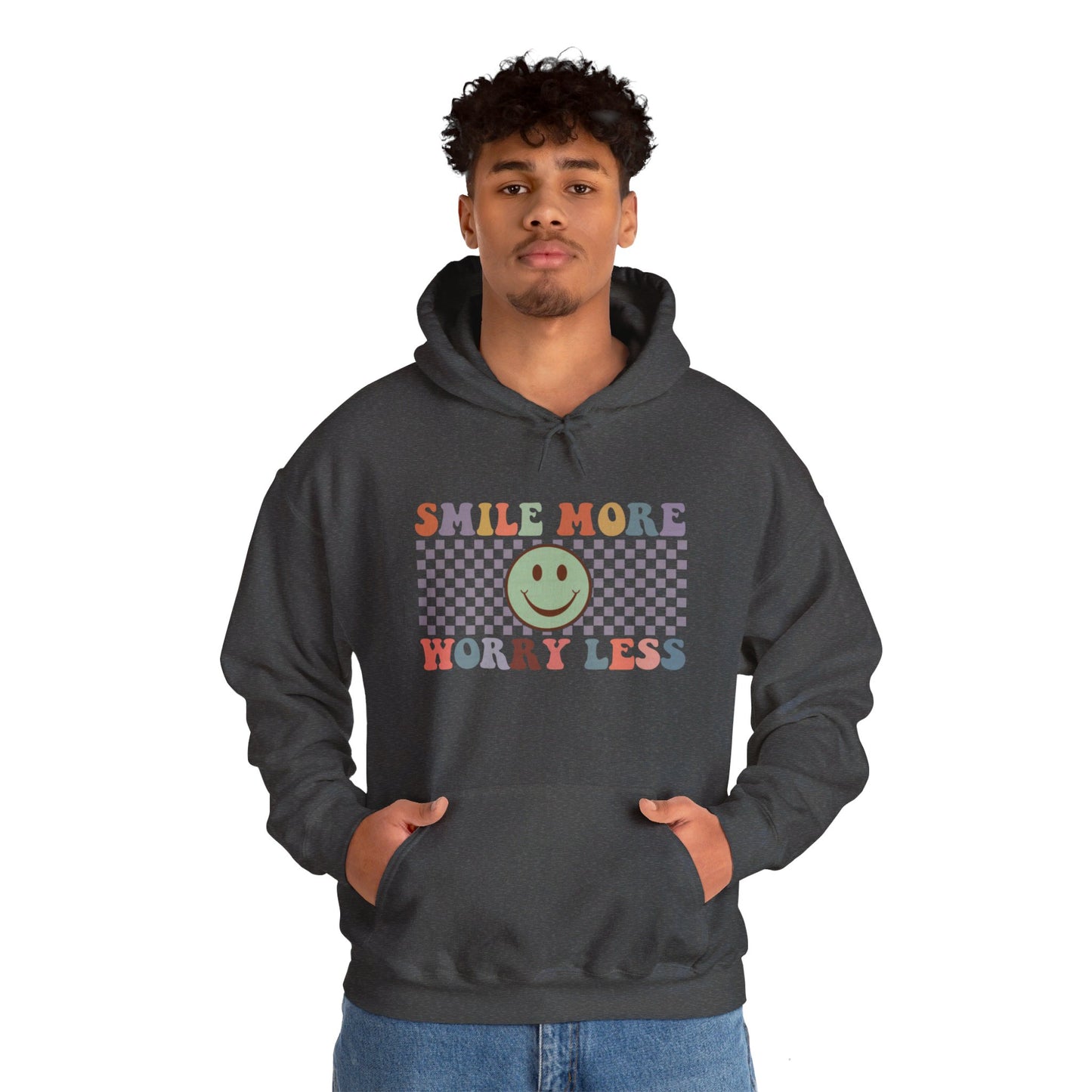 Smile More Worry Less - Hooded Sweatshirt