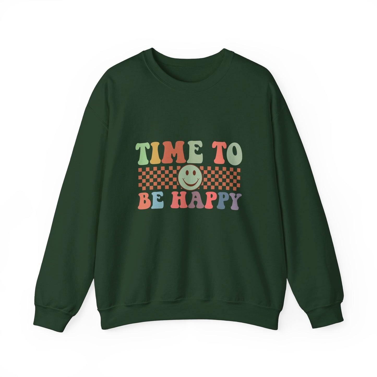 Time To Be Happy - Sweatshirt